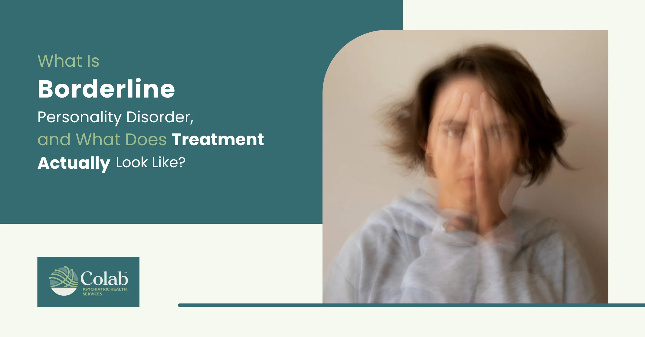 What Is Borderline Personality Disorder, and What Does Treatment Actually Look Like?